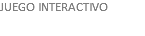 JUEGO INTERACTIVO 