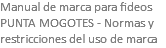 Manual de marca para fideos PUNTA MOGOTES - Normas y restricciones del uso de marca